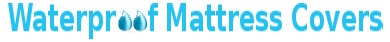 Waterproof Mattress Covers